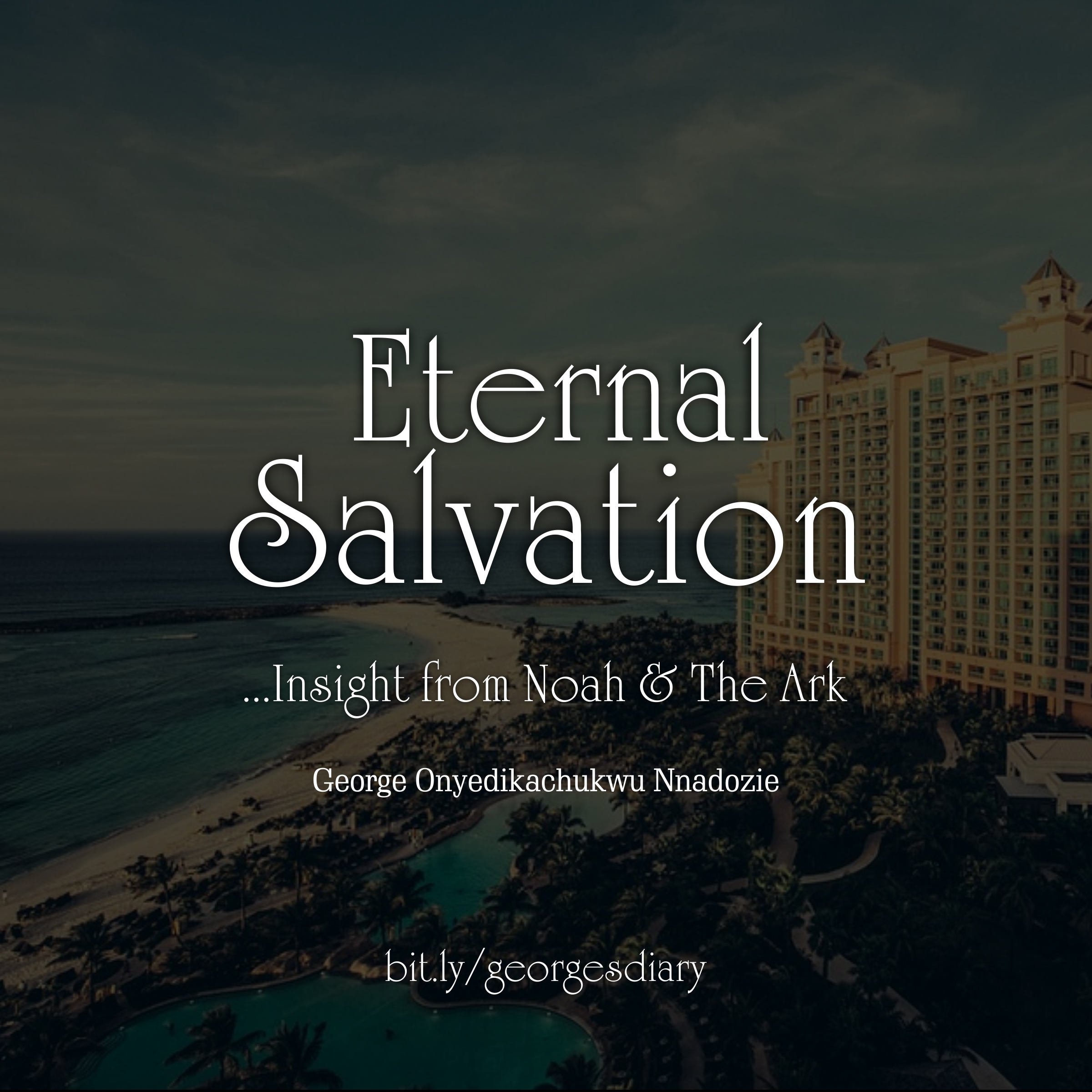ETERNAL SALVATION : Insight from Noah and the Ark Image